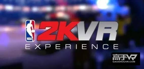 《NBA2k》VR登录PSVR,HTC Vive和Gear VR